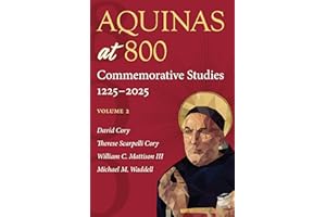 Aquinas at 800: Commemorative Studies 1225?2025