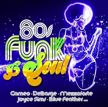 Cameo Joyce Sims Debarge Blue Feather Eddy Rosemond And More 80s Funk Soul Amazon Com Music