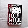 Orders to Kill: The Truth Behind the Murder of Martin Luther King