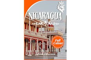 Nicaragua Travel Guide 2025: A Stunning Journey with Packing Tips, Mobile Maps, Insider Advice & Local Know-How for Effortles