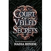Court of Veiled Secrets: A Dark High Fantasy Romance (Blood and Oaths)