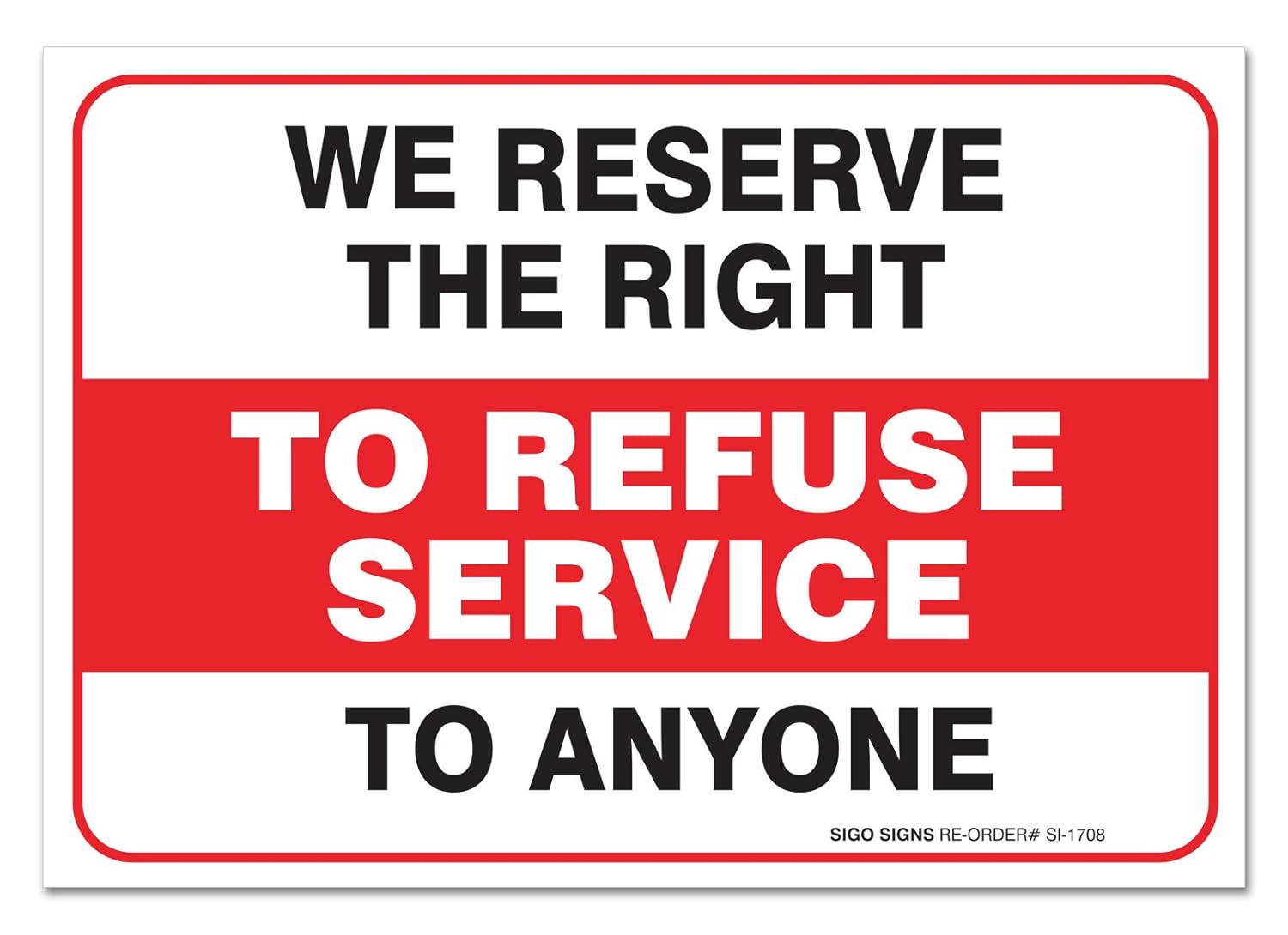 2-pack-we-reserve-the-right-to-refuse-service-sign-large-10-x-7