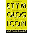 The Etymologicon: A Circular Stroll Through the Hidden Connections of the English Language