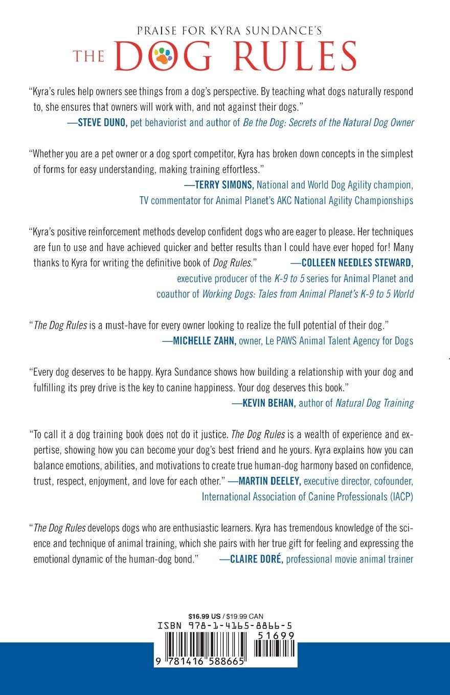 The Dog Rules 14 Secrets To Developing The Dog You Want Sundance Kyra 9781416588665 Amazon Com Books