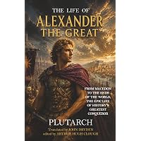 Amazon.com: Alexander the Great: The Brief Life and Towering