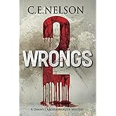 TWO WRONGS: A Danny Carlisle Murder Mystery