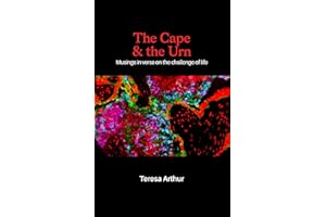 The Cape & the Urn: Musings in verse on the challenge of life