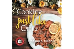 Cooking Just Like Oma: Traditional German Recipes