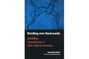 Bending Over Backwards: Essays on Disability and the Body (Cultural Front)