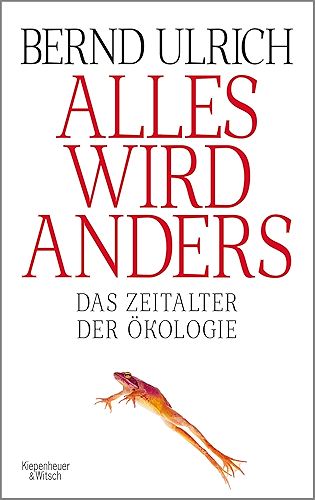 Download Alles wird anders: Das Zeitalter der Ökologie (German Edition) PDF