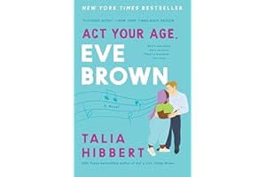 Act Your Age, Eve Brown: A Novel