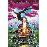 Amore: A Divine Dungeon Series (Artorian's Archives)