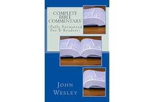 Complete Bible Commentary: (Fully Formatted For E-Readers)