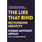 The Lies that Bind: Rethinking Identity