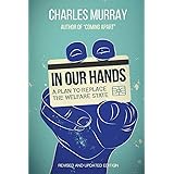 In Our Hands: A Plan to Replace the Welfare State