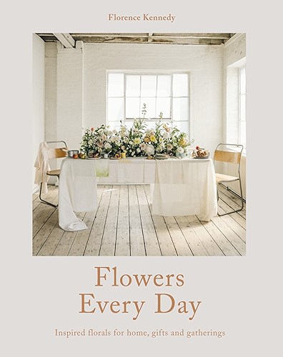 Download Flowers Every Day: Inspired florals for home, gifts and gatherings (English Edition) PDF