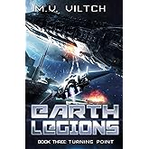 Turning Point: A Military Sci-Fi Series (Earth Legions)