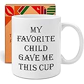 My Favorite Child Gave Me This Funny Coffee Mug - Birthday Gag Unique Gift for Mom Dad from Daughter Son Kids | Novelty Humorous Cup for Parents -23