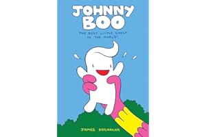 Johnny Boo: The Best Little Ghost In The World (Johnny Boo Book 1)