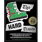 The Hard Times: The First 40 Years