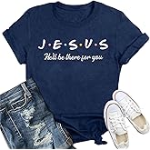 IFQ Womens Christian Shirts Jesus He'll Be There for You T-Shirt Inspirational Letter Print Tee