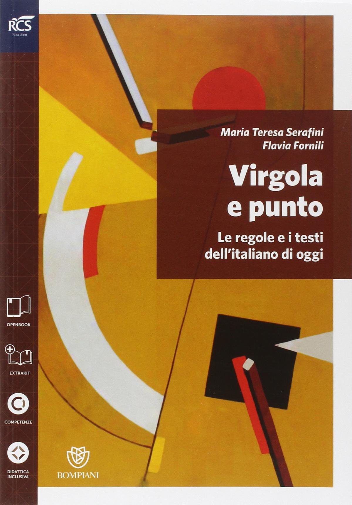 Amazon It Virgola E Punto Grammatica Lessico Errori Prove Invalsi Per Le Scuole Superiori Con E Book Con Espansione Online Serafini Maria Teresa Libri