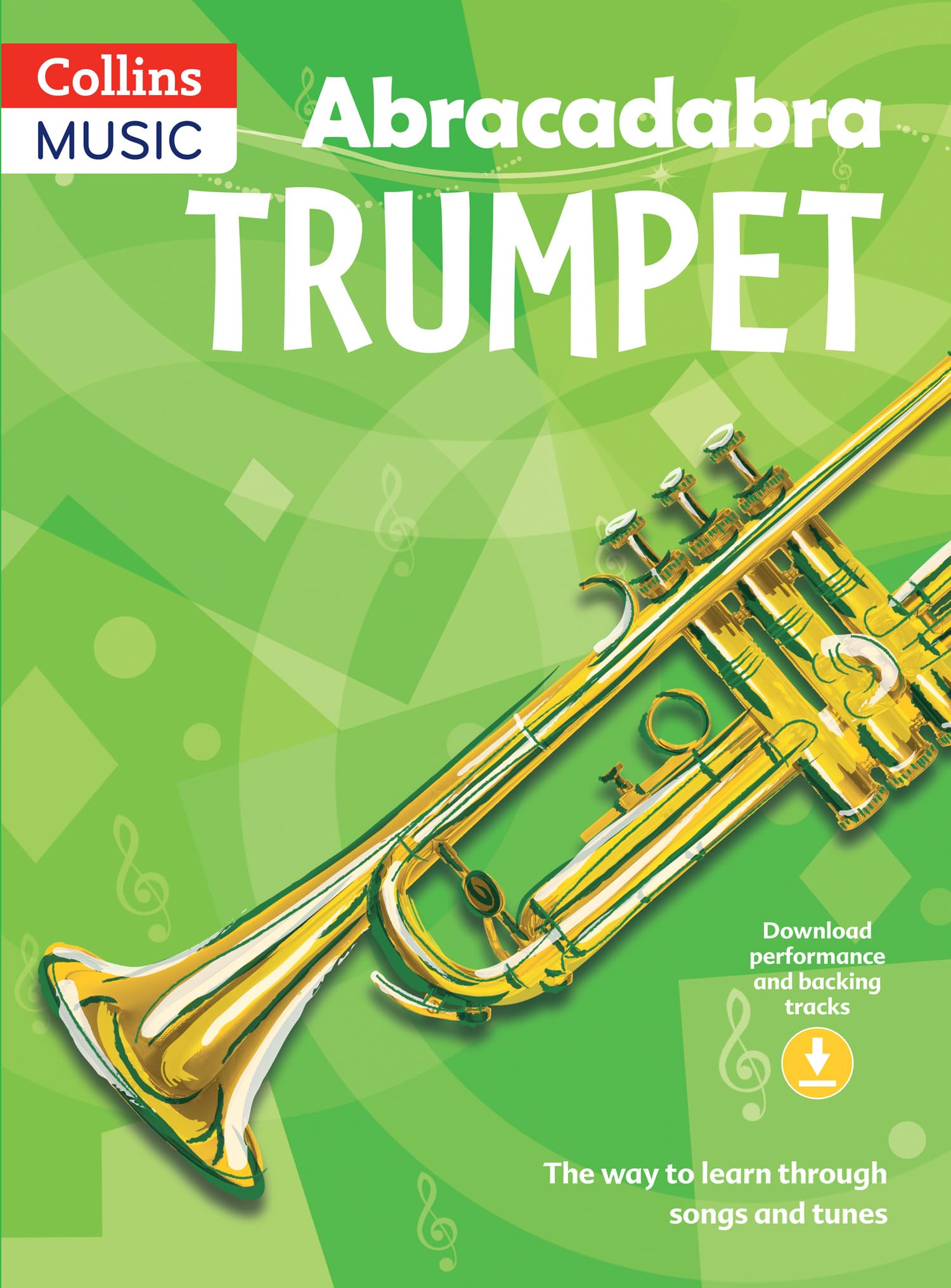 Abracadabra Trumpet (Pupil's Book + Download): The way to learn through songs and tunes (Abracadabra Brass)