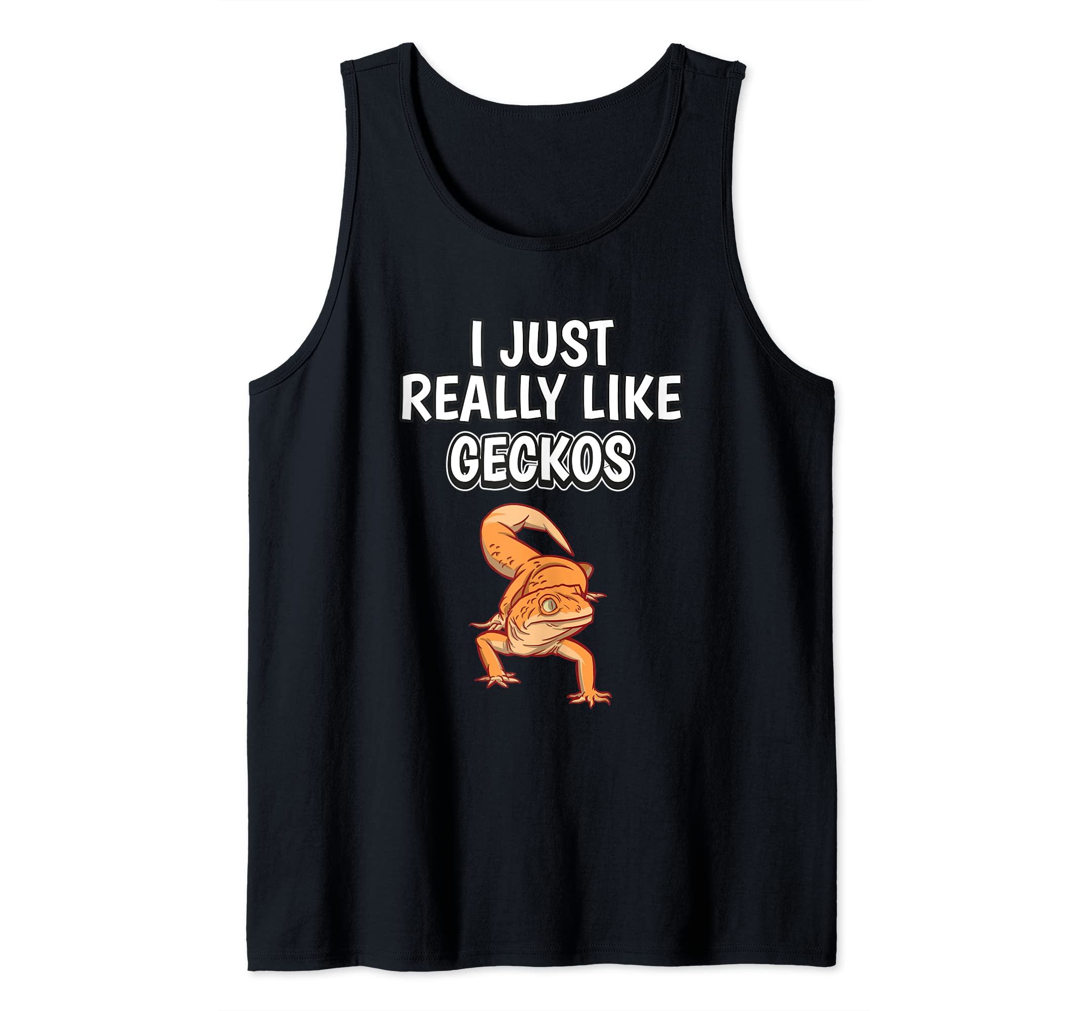 Reptile Quote I Just Really Like Geckos Clothes Gecko Tank Top