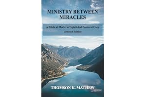 Ministry Between Miracles: A Biblical Model of Spirit-led Pastoral Care