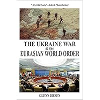 The Ukraine War & the Eurasian World Order