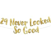 29 Never Looked So Good Gold Glitter Banner – 29th Birthday and Anniversary Party Decorations