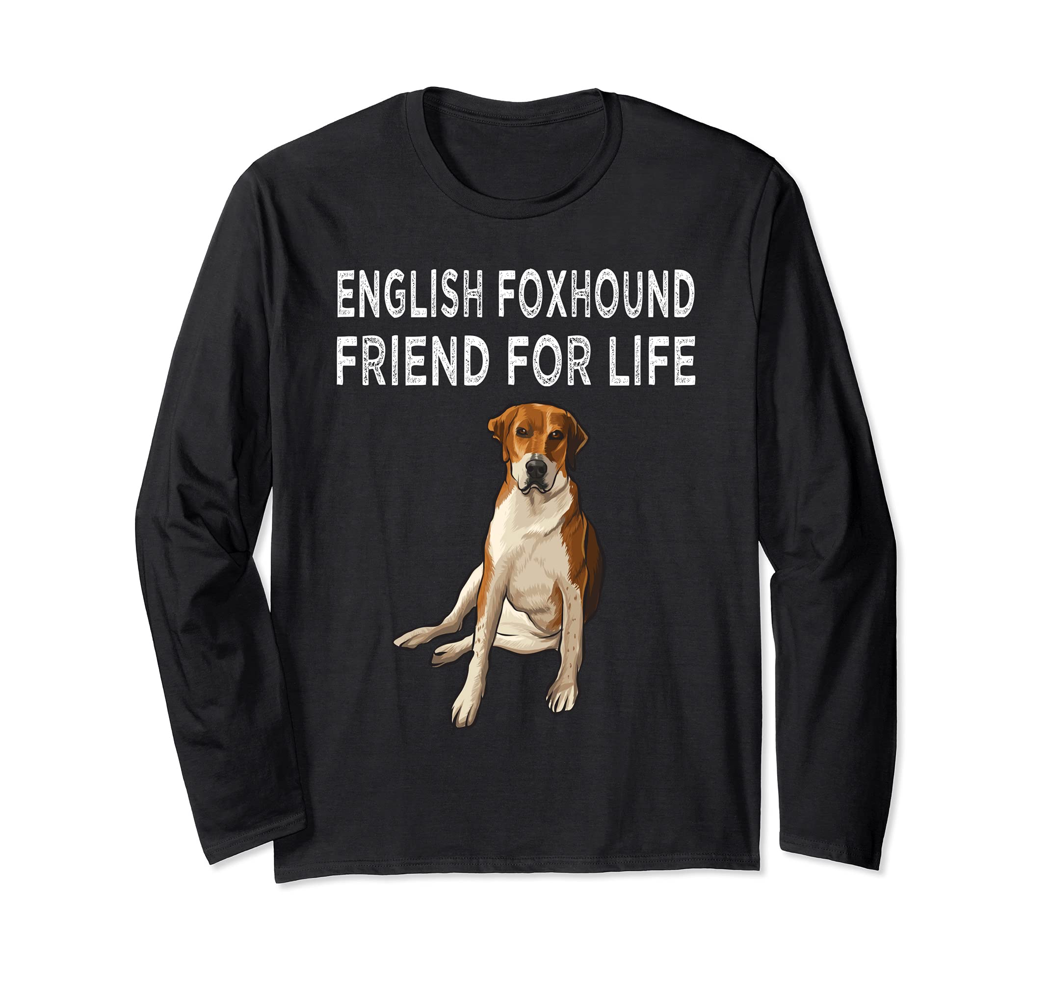 English Foxhound Friend For Life Dog Friendship Long Sleeve T-Shirt