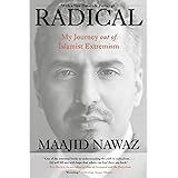 Radical: My Journey out of Islamist Extremism