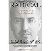 Radical: My Journey out of Islamist Extremism
