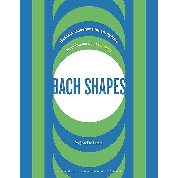 amazon com bach shapes diatonic sequences for saxophone and jazz etudes bach shapes for all instruments ebook de lucia jon books