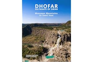 Dhofar: Monsoon Mountains to Sand Seas - Sultanate of Oman