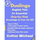Duolingo english test: An Essential Step by Step Knowledge to Pass the DET