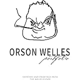 Orson Welles Portfolio: Sketches and Drawings from the Welles Estate