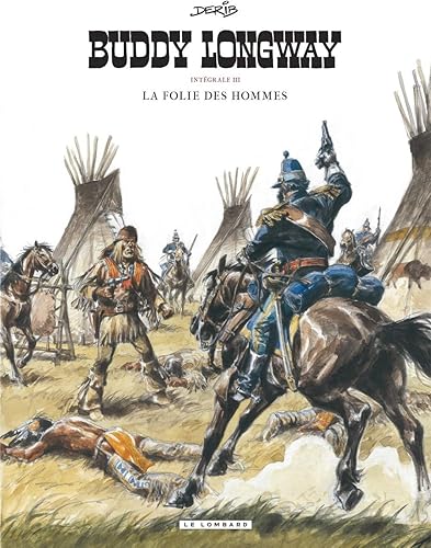 Download Intégrale Buddy Longway  - tome 3 - La folie des hommes PDF