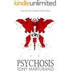 Psychosis: A compulsive psychological thriller packed with stunning twists (Haunted Book 1)