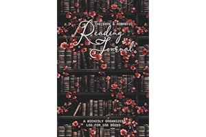 The Dark & Romantic Reading Journal: A Wickedly Organized Log for 100 Books