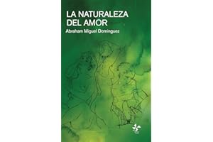 La naturaleza del amor (Spanish Edition)