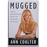 Mugged: Racial Demagoguery from the Seventies to Obama