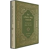 Be Thou My Vision: A Liturgy for Daily Worship