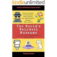 WEIRD & WONDERFUL TRAVELS: The World's Weirdest Museums book cover