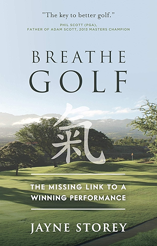 Download Breathe GOLF: The Missing Link to a Winning Performance (English Edition) PDF
