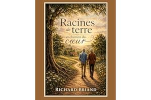 Racines de terre et chemins du cœur: Autobiographie