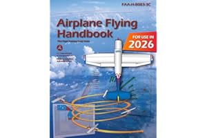 Airplane Flying Handbook FAA-H-8083-3C: Pilot Flight Training Study Guide (Color Print)