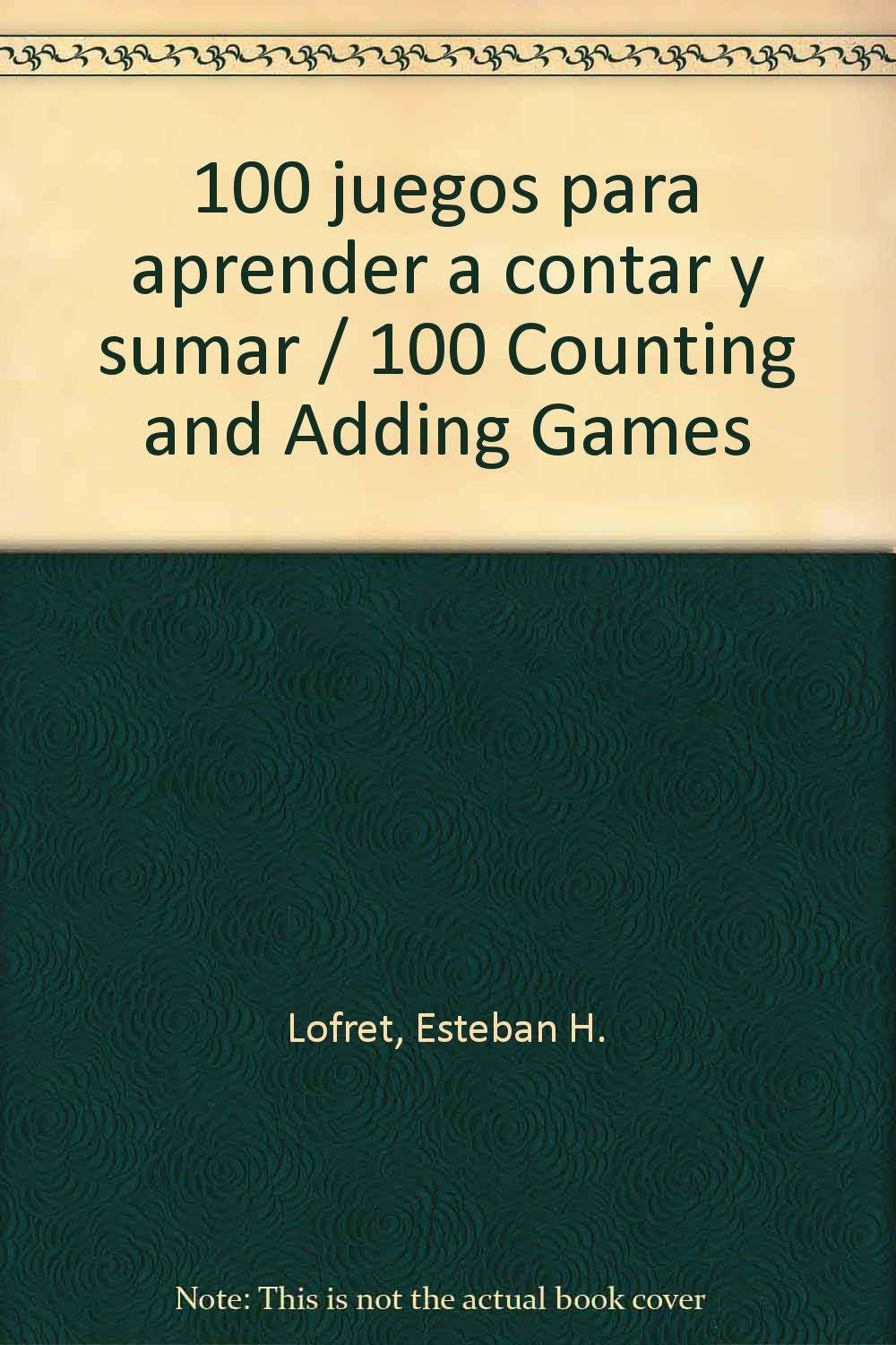 100 Juegos Para Aprender A Contar Y Sumar100 Counting And - 