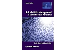 Suicide Risk Management: A Manual for Health Professionals